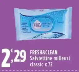 Rossotono Carrefour Fresh&clean salviettine milleusi classic offerta