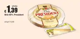 Sì con te Briè 60% President offerta