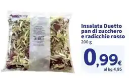 Sigma Superstore Insalata Duetto pan di zucchero e radicchio rosso offerta