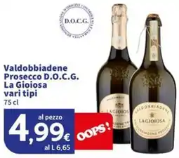 Sigma Superstore Valdobbiadene Prosecco D.O.C.G. La Gioiosa offerta