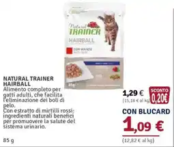 Il Gigante Natural Trainer Hairball offerta