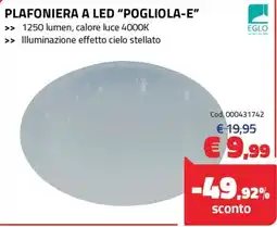 Eurobrico Plafoniera a led "Pogliola-e" Eglo offerta