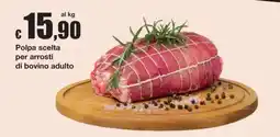 Sì con te Polpa scelta per arrosti di bovino adulto offerta