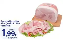 Sigma Superstore Prosciutto cotto Alta Qualità 1956 Ferrarini offerta