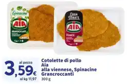 Sigma Superstore Cotolette di pollo Aia alla viennesi, Spinacine Grancroccanti offerta