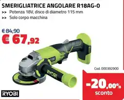 Eurobrico Smerigliatrice angolare R18AG-0 Ryobi offerta