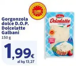 Sigma Superstore Gorgonzola dolce D.O.P. Dolcelatte Galbani offerta