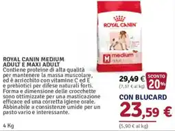 Il Gigante Royal Canin Medium Adult e Maxi Adult offerta