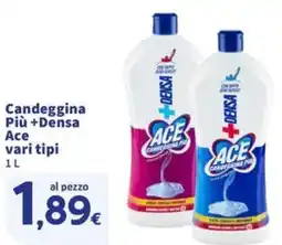 Sigma Superstore Candeggina Più +Densa Ace offerta