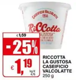 Il Gigante Ricotta la gustosa caseificio valcolatte offerta