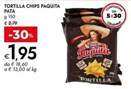 Bennet Tortilla chips Paquita Pata offerta