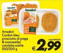 Iper Super Conveniente Amadori Cordon bleu prosciutto di praga & mozzarella/ cotoletta sottile offerta