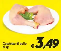 Iper Super Conveniente Cosciotto di pollo offerta
