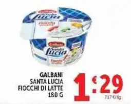 Deco Supermercati Galbani Santa Lucia Fiocchi di Latte offerta