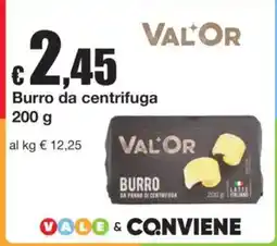 Sì con te Burro da centrifuga Val'Or offerta