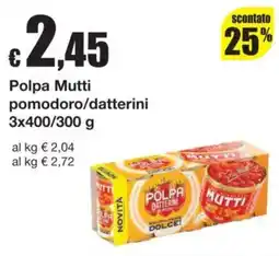 Sì con te Polpa Mutti pomodoro/datterini offerta