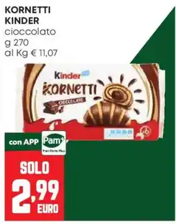 Pam Kinder Kornetti cioccolato offerta