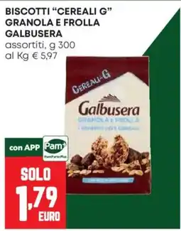Pam Biscotti Cereali G Granola e Frolla Galbusera offerta