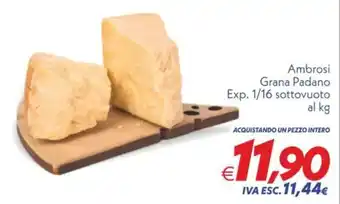 Iper Super Conveniente Ambrosi Grana Padano offerta