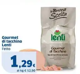 Sigma Gourmet di tacchino Lenti offerta