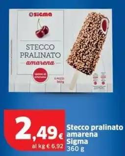 Sigma Stecco pralinato amarena Sigma offerta