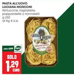 Pam Pasta all'uovo Luciana Mosconi offerta