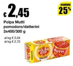 Sì con te Supermercati Polpa Mutti pomodoro/datterini offerta