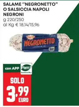 Pam Salame "Negronetto" offerta
