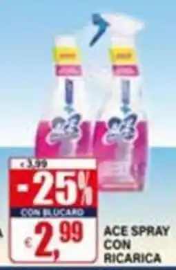 Il Gigante Ace spray con ricarica offerta