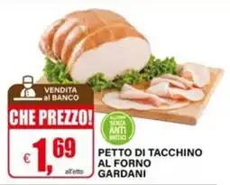 Il Gigante Petto di tacchino al forno Gardani offerta