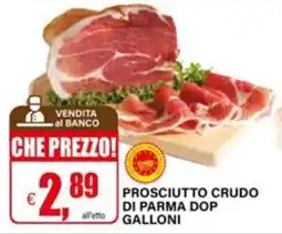 Il Gigante Prosciutto crudo di Parma DOP Galloni offerta
