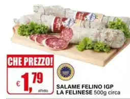 Il Gigante Salame Felino IGP La Felinese offerta