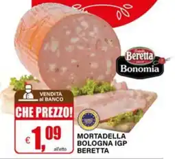 Il Gigante Mortadella Bologna IGP Beretta offerta