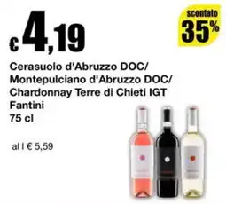 Sì con te Supermercati Cerasuolo d'Abruzzo DOC/Montepulciano d'Abruzzo DOC/Chardonnay Terre di Chieti IGT Fantini offerta