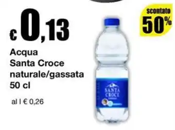 Sì con te Supermercati Acqua Santa Croce offerta