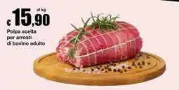 Sì con te Supermercati Polpa scelta per arrosti di bovino adulto offerta