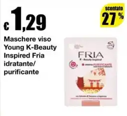 Sì con te Supermercati Maschere viso Young K-Beauty Inspired Fria offerta