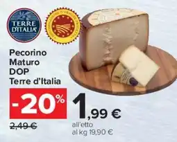 Carrefour Market Pecorino Maturo DOP Terre d'Italia offerta