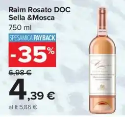 Carrefour Market Raim Rosato DOC Sella & Mosca offerta