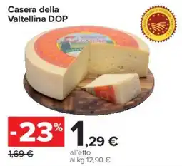 Carrefour Market Casera della Valtellina DOP offerta