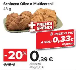 Carrefour Market Schiocco Olive o Multicereali offerta