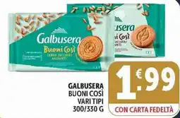 Deco Supermercati Galbusera Buoni Così offerta