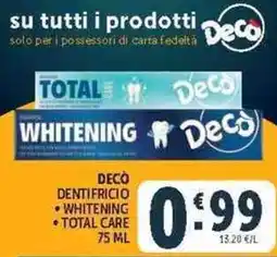 Deco Superstore Decò dentifricio whitening offerta