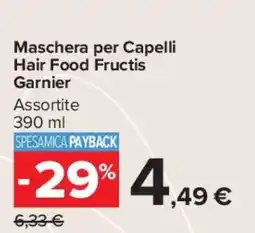 Carrefour Market Maschera per Capelli Hair Food Fructis Garnier offerta