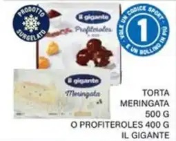 Il Gigante Torta meringata o profiteroles il gigante offerta