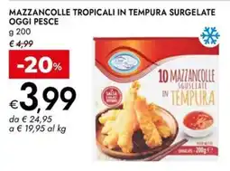Bennet Mazzancolle tropicali in tempura offerta