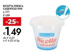 Bennet Ricotta fresca Caseificio Pini offerta