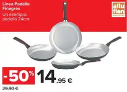 Carrefour Market Linea Padelle Finegres alluflon offerta