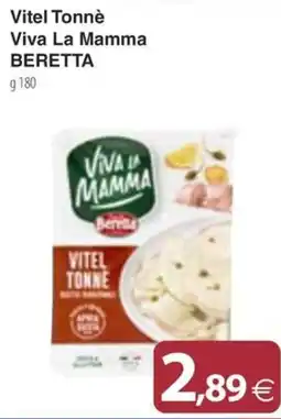 Docks Cash&Carry Vitel Tonnè Viva La Mamma Beretta offerta