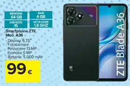 Carrefour Market Smartphone ZTE Mod. A36 offerta